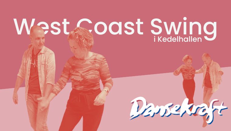West coast swing i kedelhallen - dansekraft